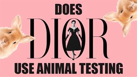 christian dior animal testing|dior ethical issues.